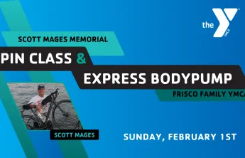 Blue gradient graphic with teal stripes and Scott's photo. There is text under his photo say "Scott Mages," and there is text on the graphic saying "Spin Class & Express Bodypump Frisco Family YMCA Sunday, February 1st"